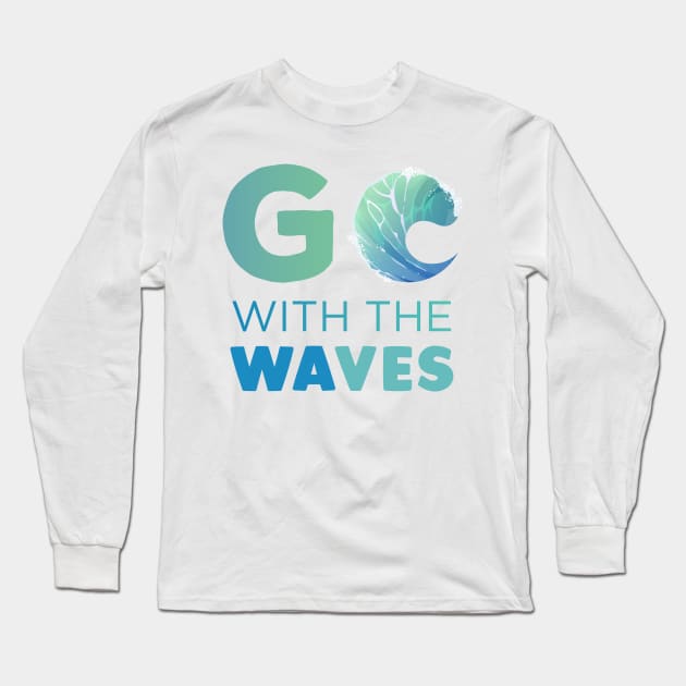 Go with the Waves Gift Long Sleeve T-Shirt by Swimarts